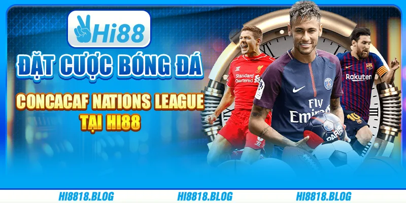 Đặt Cược Bóng Đá CONCACAF Nations League Tại Nhà Cái Hi88